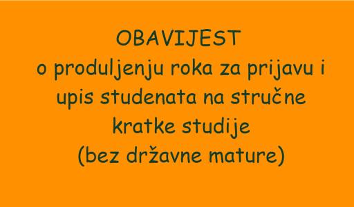 OBAVIJEST o produljenju roka za prijavu i upis studenata